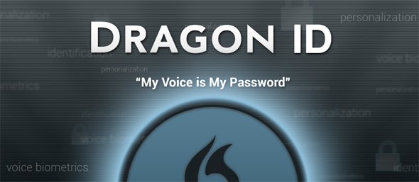 Mit der Dragon ID von Nuance wird deine Stimme zum Passwort. Foto: nuancemobilelife.com Mit der Dragon ID von Nuance wird deine Stimme zum Passwort. Foto: nuancemobilelife.com