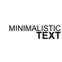 Minimalistic Text