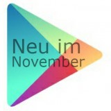 Neu im Play Store: Die besten Neuvorstellungen im November 2012